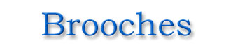 Brooches